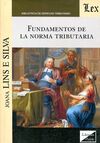 FUNDAMENTOS DE LA NORMA TRIBUTARIA