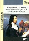 RESPONSABILIDAD CIVIL CORPORATIVA ILIMITADA EN LA LATINOAMERICA