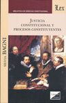 JUSTICIA CONSTITUCIONAL Y PROCESOS CONSTITUYENTES