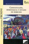 CONSTITUCIÓN, DEMOCRACIA Y ESTADO DE DERECHO