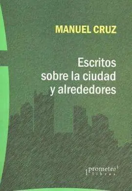 Escritos Sobre la Ciudad y Alrededores