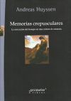 MEMORIAS CREPUSCULARES