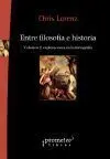 Entre Filosofia e Historia. Volumen 2: Exploraciones en Historiografia