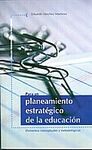 PARA UN PLANEAMIENTO ESTRATÉGICO DE LA EDUCACIÓN