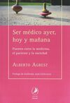 SER MÉDICO AYER, HOY Y MAÑANA