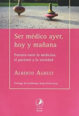 Ser Médico Ayer, Hoy y Mañana
