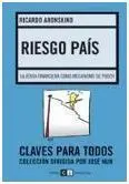 Riesgo Pais: la Jerga Financiera Como Mecanismo de Poder