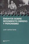ENSAYOS SOBRE MOVIMIENTO OBRERO Y PERONISMO