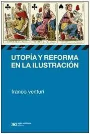 Utopia y Reforma en la Ilustración