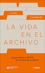 LA VIDA EN EL ARCHIVO