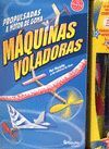 LAS MAQUINAS VOLADORAS.(100% KLUTZ)