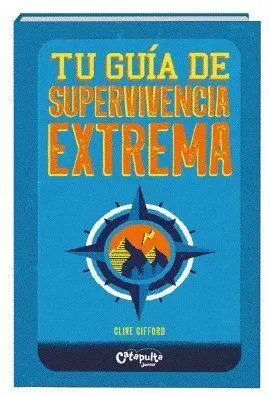 Tu Guia Extrema de Supervivencia