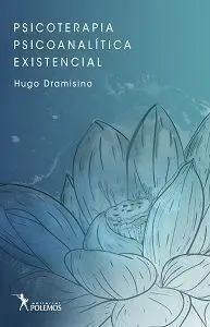 Psicoterapia Psicoanalitica Existencial