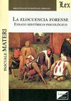 LA ELOCUENCIA FORENSE. ENSAYO HISTORICO-PSICOLOGICO
