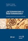 ¿DETERMINISMO O INDETERMINISMO?