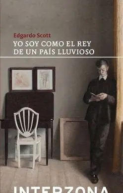 Yo Soy Como el Rey de un País Lluvioso