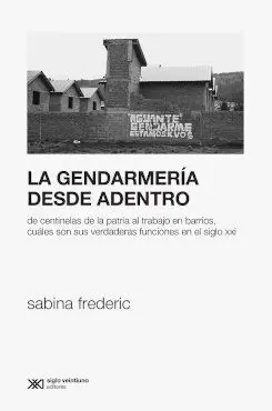 Gendarmeria Desde Adentro
