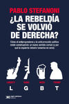 ¿ REBELDÍA SE VOLVIÓ DE DERECHA ?