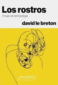 Los Rostros: Ensayo de Antropologia