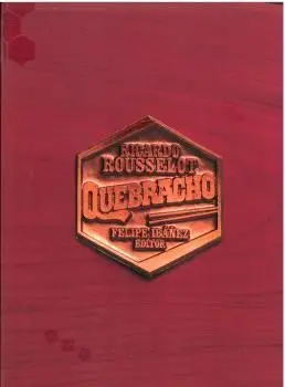 Quebracho - Ricardo Rousselot