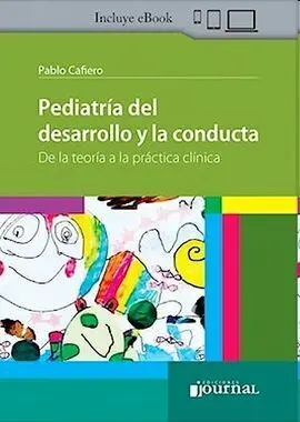 Pediatría del Desarrollo y la Conducta. De la Teoría a la Práctica Clínica