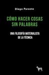 CÓMO HACER COSAS SIN PALABRAS
