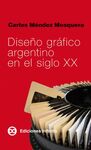 DISEÑO GRAFICO ARGENTINO EN EL SIGLO XX