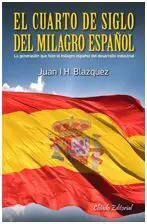 El Cuarto de Siglo del Milagro Español