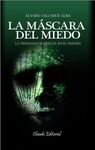 LA MÁSCARA DEL MIEDO