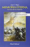 MEMORIA ETERNA, LA RUTA DE LA MUERTE