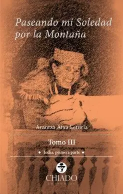 Paseando mi Soledad por la Montaña - Tomo Iii