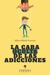 LA CARA OCULTA DE LAS ADICIONES
