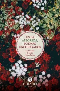 En la Alborada, Poemas Encontrados