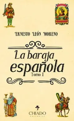 La Baraja Española - Tomo I