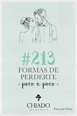 #213 Formas de Perderte Poco a Poco