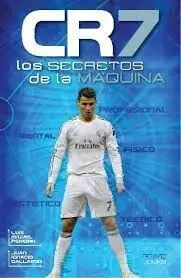 Cr7, los Secretos de la Maquina