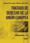 TRATADO DE DERECHO DE LA UNIÓN EUROPEA VOLUMEN IV