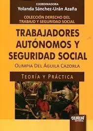 Trabajadores Autonomos y Seguridad Social