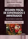 RÉGIMEN FISCAL DE EXPATRIADOS E IMPATRIADOS