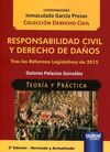 RESPONSABILIDAD CIVIL Y DERECHO DE DAÑOS. TRAS LAS REFORMAS LEGISLATIVAS DE 2015