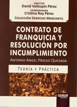 Contrato de Franquicia y Resolucion por Incumplimiento.