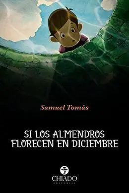 Si los Almendros Florecen en Diciembre