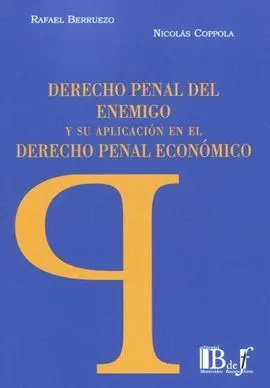 Derecho Penal del Enemigo y Su Aplicación en el de