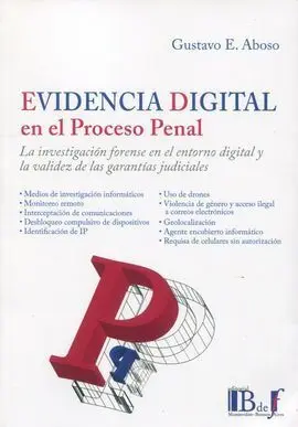 Evidencia Digital en el Proceso Penal.