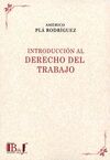 INTRODUCCION AL DERECHO DEL TRABAJO