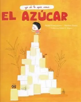 Yo sé lo que Como. El Azucar