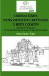 LIBERALISMO, PENSAMIENTO CRISTIANO Y BIEN COMÚN