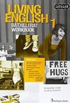 LIVING ENGLISH - 1R. BATX - WORKBOOK