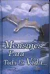 Mensajes para Toda la Vida...