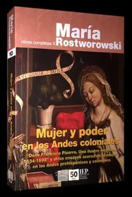 Mujer y Poder en los Andes Coloniales